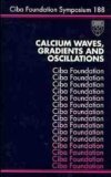 

special-offer/special-offer/ciba-foundation-symposium-188-calcium-waves-gradients-and-oscillations--9780471952343
