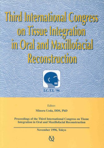 

dental-sciences/dentistry/third-international-congress-on-tissue-integration-in-oral-and-maxillofacial-reconstruction-9784874176184
