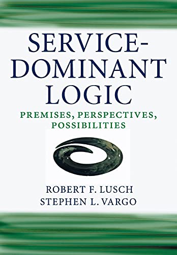 SERVICE-DOMINANT LOGIC