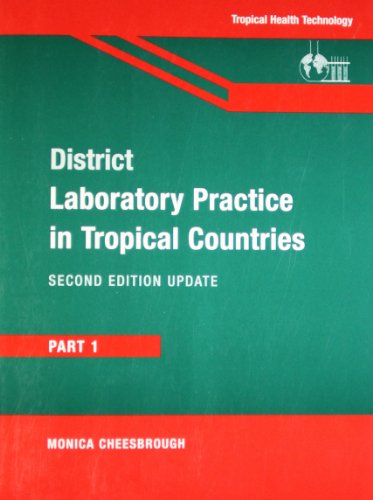 DISTRICT LABORATORY PRACTICE IN TROPICAL COUNTRIES PART 1