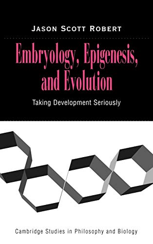 

special-offer/special-offer/embryology-epigenesis-and-evolution-taking-development-seriously--9780521824675