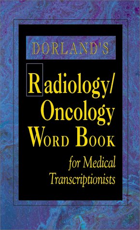 

special-offer/special-offer/dorland-s-radiology-oncology-word-book-for-medical-transcriptionists--9780721691503