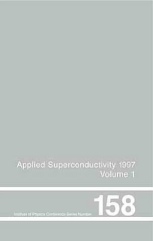 

special-offer/special-offer/applied-superconductivity-proceedings-of-eucas-1997-the-third-european-c--9780750304870