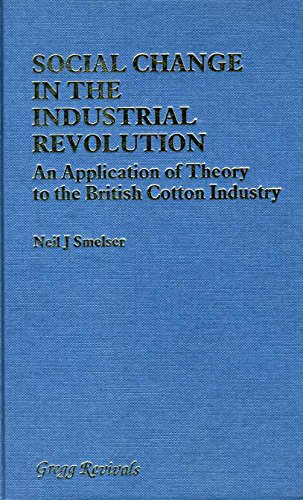 

special-offer/special-offer/social-change-in-the-industrial-revolution-an-application-of-theory-to-the-british-cotton-industry-revised--9780751201635