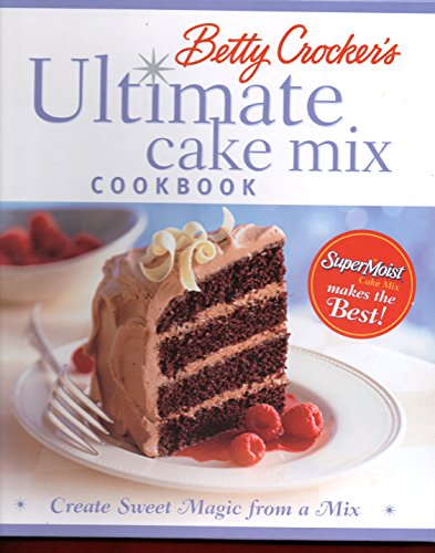 

special-offer/special-offer/betty-crocker-s-ultimate-cake-mix-cookbook-create-sweet-magic-from-a-mix--9780764566356