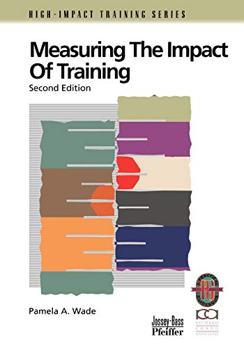 

special-offer/special-offer/measuring-the-impact-of-training-a-practical-guide-to-calculating-measurable-results-quality-improvement-series--9780787950941
