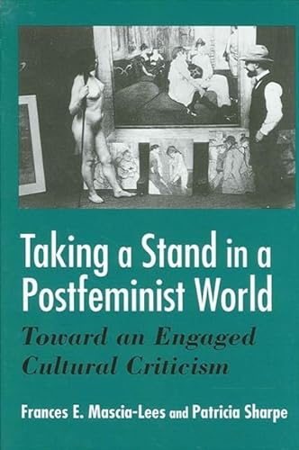 

special-offer/special-offer/taking-a-stand-in-a-postfeminist-criticism-toward-an-engaged-cultural-criticism--9780791447161