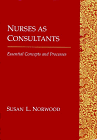 

special-offer/special-offer/nurses-as-consultants-concepts-and-processes-essential-concepts-and-processes-susan-l-norwood--9780805354270