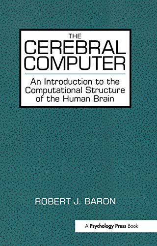 

special-offer/special-offer/the-cerebral-computer-introduction-to-the-computational-structure-of-the-human-brain--9780805800371