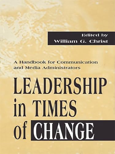 

special-offer/special-offer/leadership-in-times-of-change-a-handbook-for-communication-and-media-administrators-routledge-communication-series--9780805829112