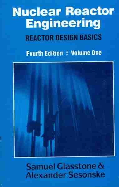 

best-sellers/cbs/nuclear-reactor-engineering-reactor-design-basics-vol-1-4ed-pb-2004--9798123906477