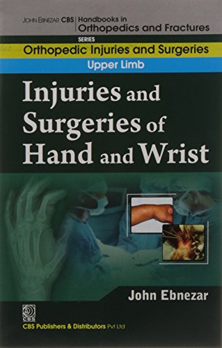 

best-sellers/cbs/injuries-and-surgeries-of-hand-and-wrist-handbooks-in-orthopedics-and-fractures-series-vol-54-orthopedic-injuries-and-surgeries-upper-limb-2012--9788123921341