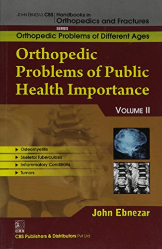 

best-sellers/cbs/orthopedic-problems-of-public-health-importance-11-handbooks-in-orthopedics-and-fractures-series-vol-83-orthopedic-problems-of-different-ages-2012--9788123921631