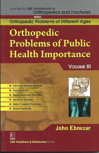 

best-sellers/cbs/orthopedic-problems-of-public-health-importance-vol-iii-no-84-orthopedic-problems-of-different-ages-2012--9788123921648