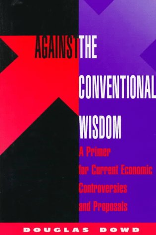 

special-offer/special-offer/against-the-conventional-wisdom-primer-for-current-economic-controversies-and-proposals--9780813327969