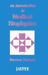 

general-books/general/an-introduction-to-medical-biophysics--9788171795932
