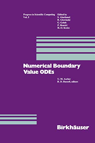 

special-offer/special-offer/numerical-boundary-value-odes-proceedings-of-an-international-workshop-v--9780817633028