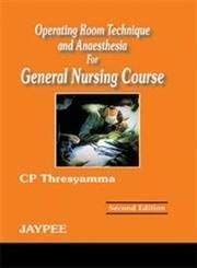 

general-books/general/operating-room-technique-and-anaesthesia-for-general-nursing-course-2-ed--9788180610677