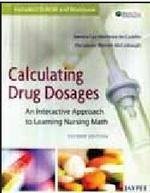 

basic-sciences/pharmacology/calculating-drug-dosages-an-interactive-approach-to-learning-nursing-math-2-ed--9788184484212