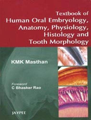 

best-sellers/jaypee-brothers-medical-publishers/textbook-of-human-oral-embryology-anatomy-physiology-histology-and-tooth-morphology-9788184488920