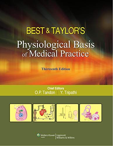 BEST & TAYLOR'S PHYSIOLOGICAL BASIS OF MEDICAL PRACTICE