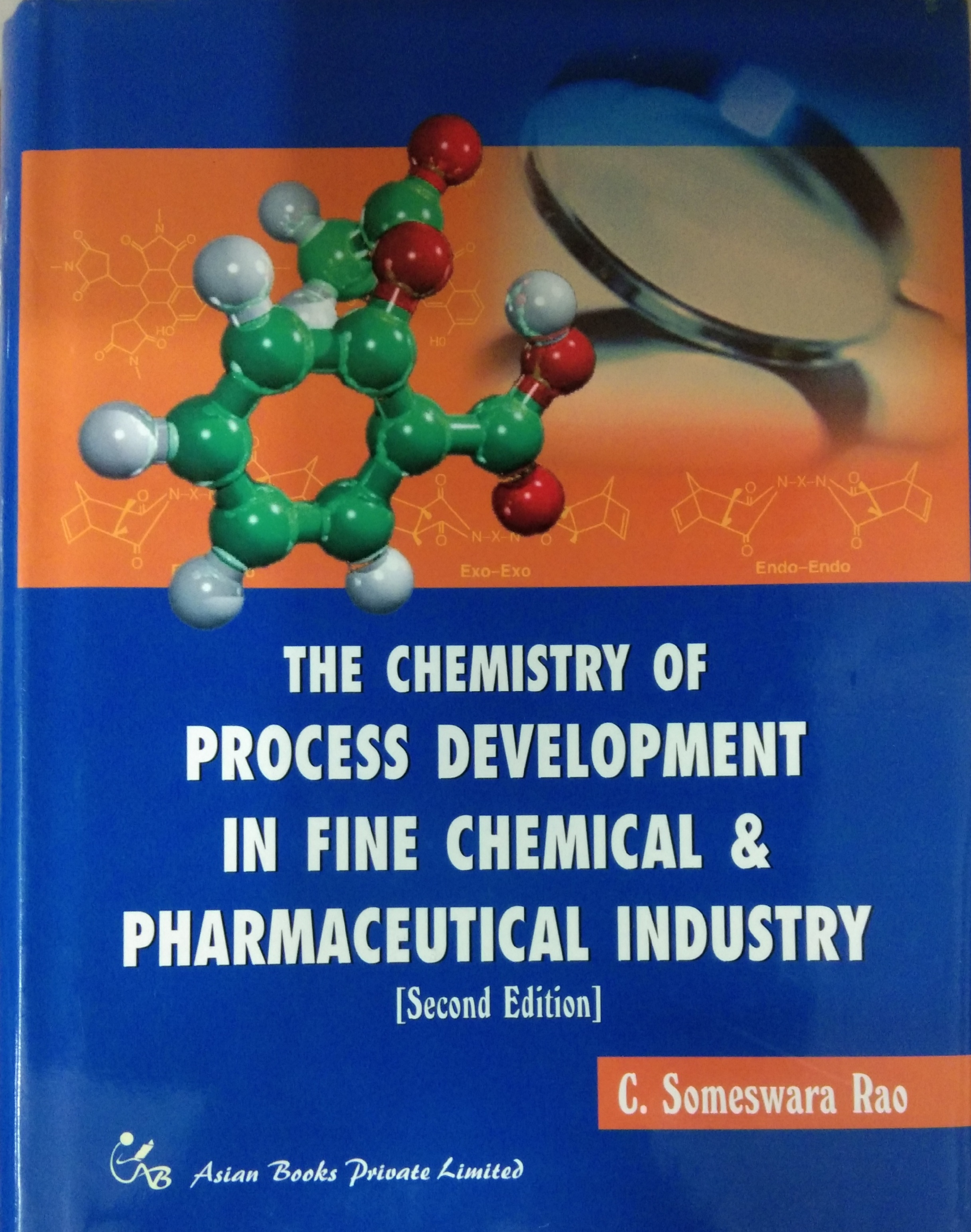 THE CHEMISTRY OF PROCESS DEVELOPMENT IN FINE CHEMICAL & PHARMACEUTICAL INDUSTRY