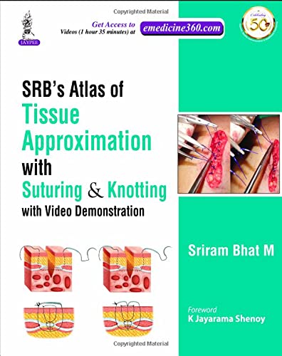 

best-sellers/jaypee-brothers-medical-publishers/srb-s-atlas-of-tissue-approximation-with-suturing-knotting-with-video-demonstration-9788194709008