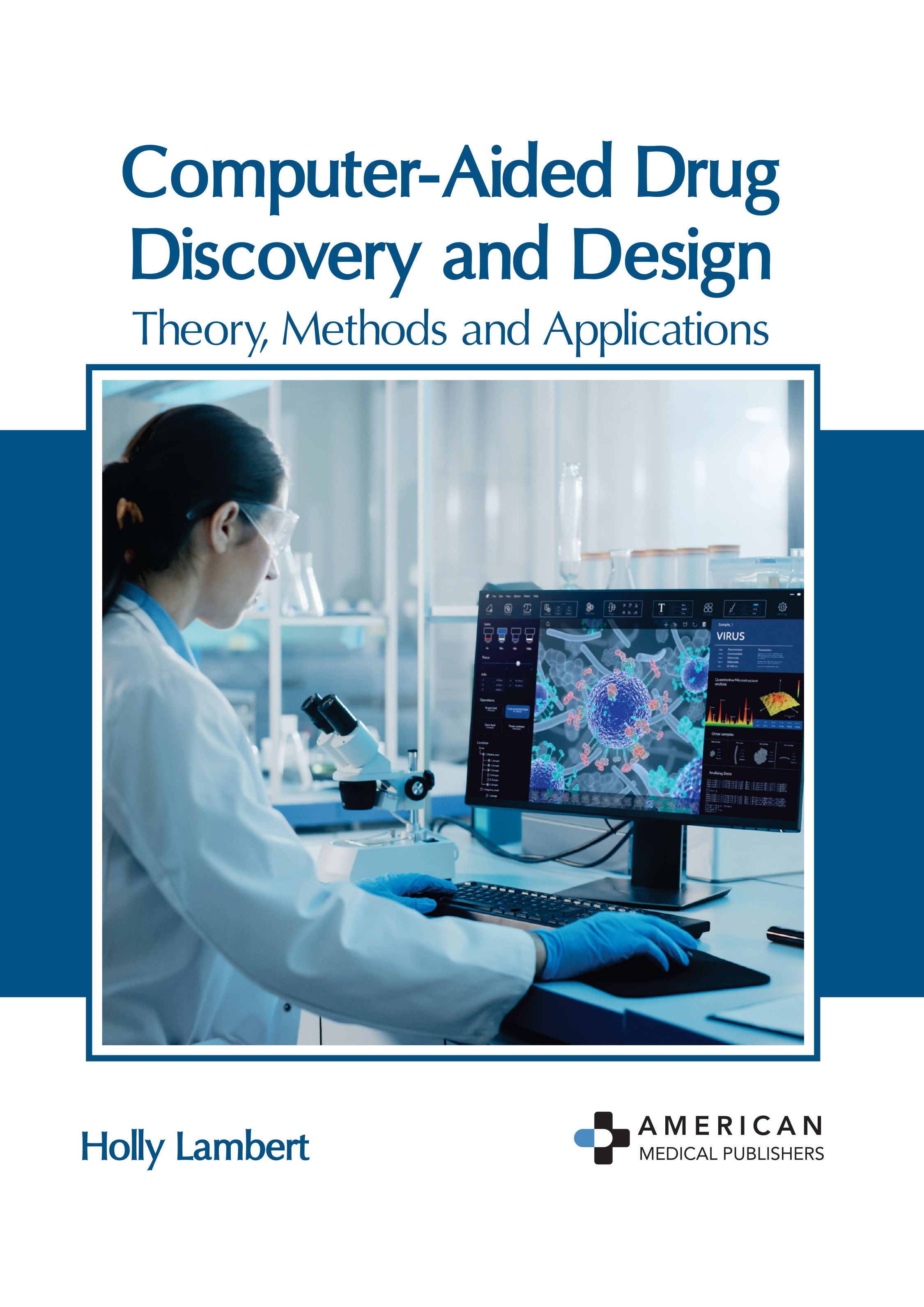 

exclusive-publishers/american-medical-publishers/computer-aided-drug-discovery-and-design-theory-methods-and-applications--9798887400204