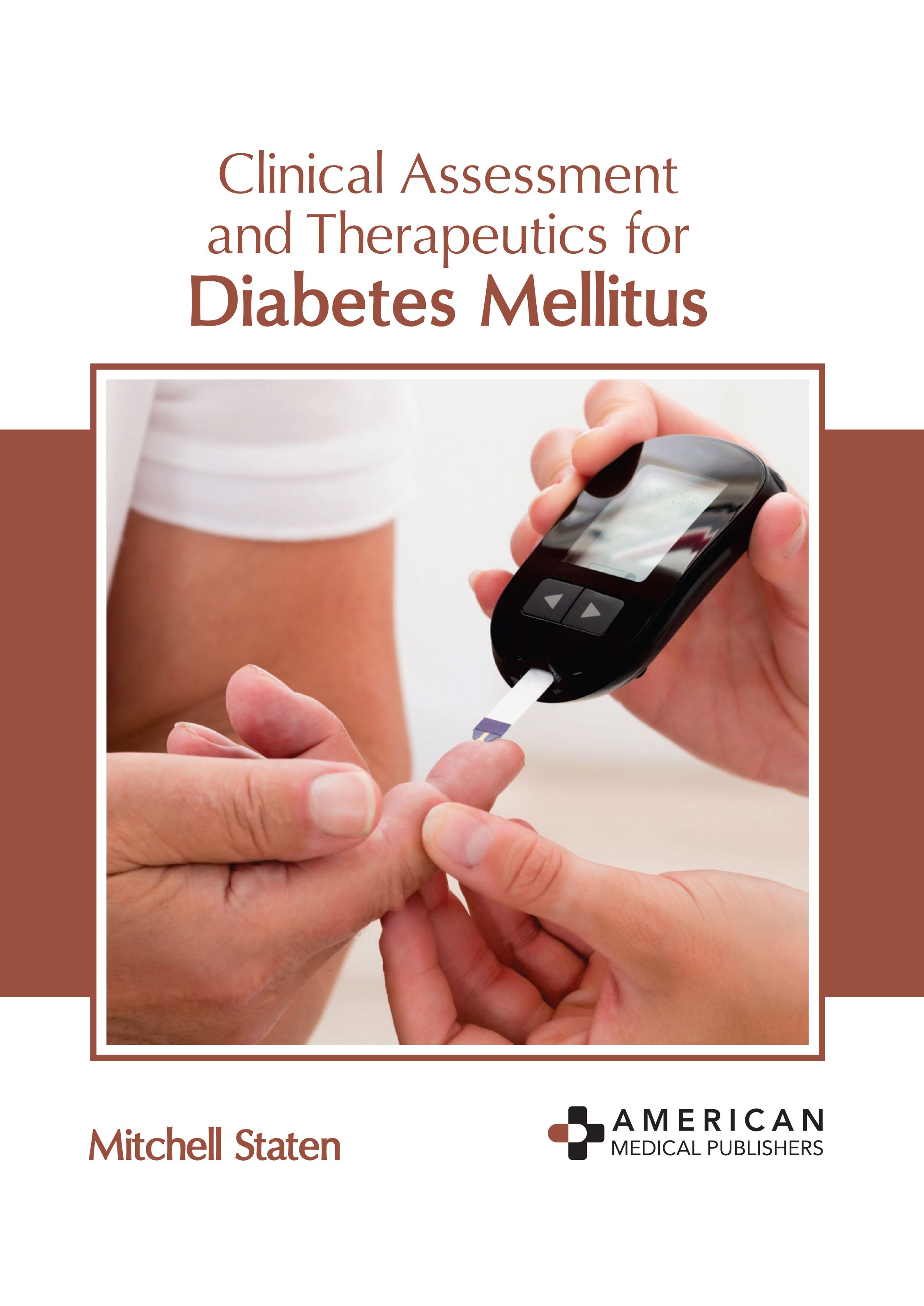 

exclusive-publishers/american-medical-publishers/clinical-assessment-and-therapeutics-for-diabetes-mellitus-9798887400501