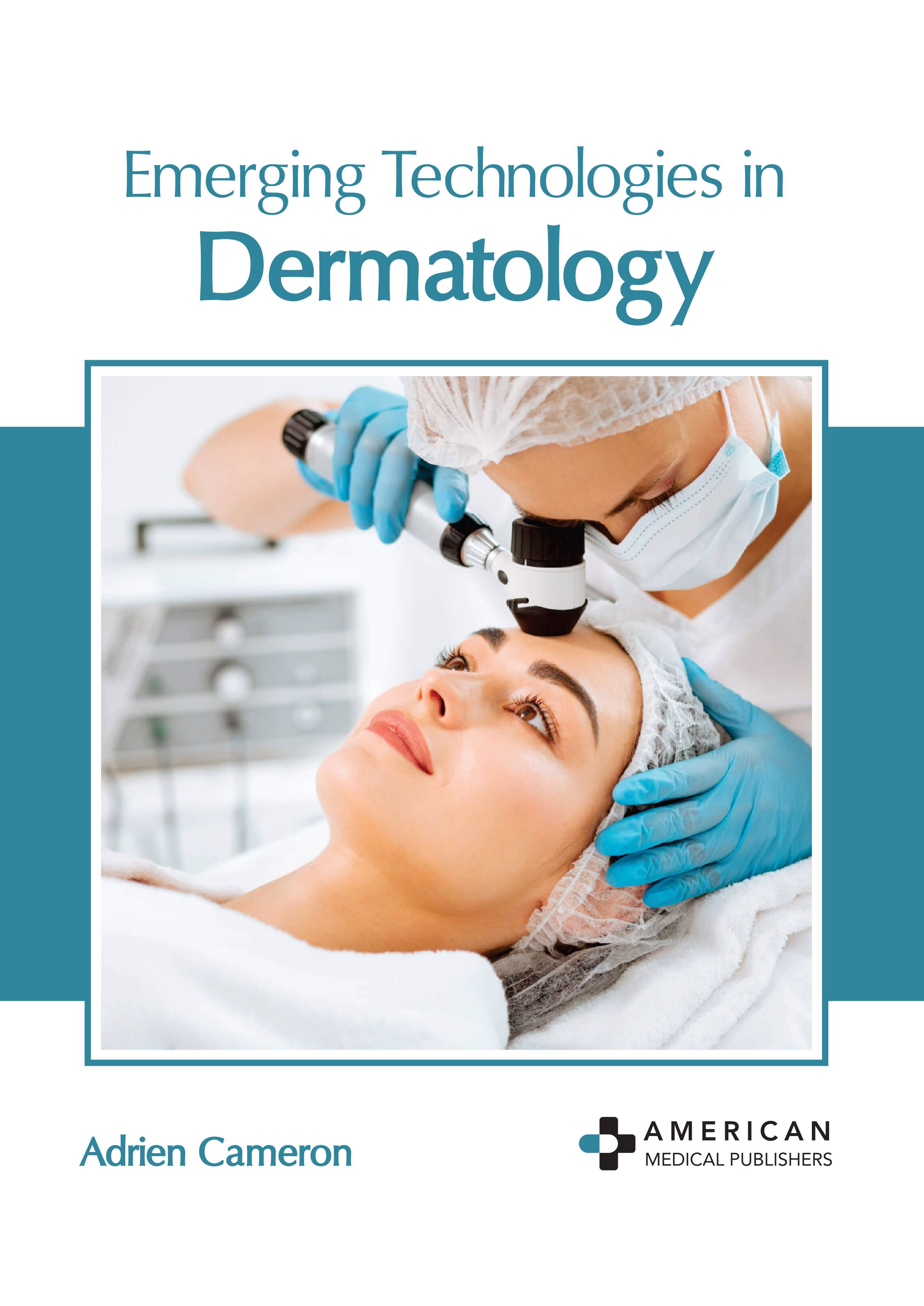 

exclusive-publishers/american-medical-publishers/emerging-technologies-in-dermatology-9798887400914