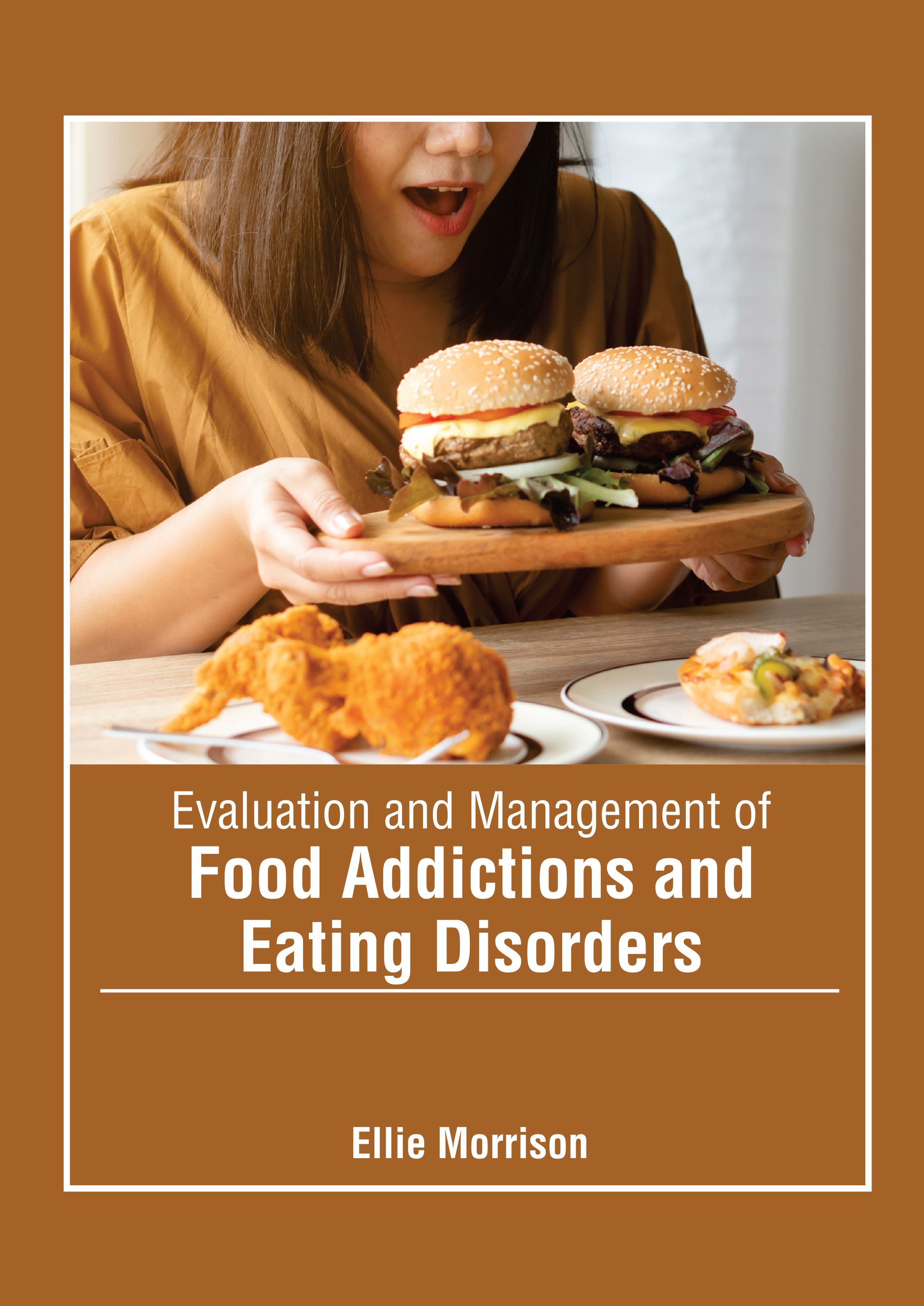 

medical-reference-books/psychiatry/evaluation-and-management-of-food-addictions-and-eating-disorders-9798887401140