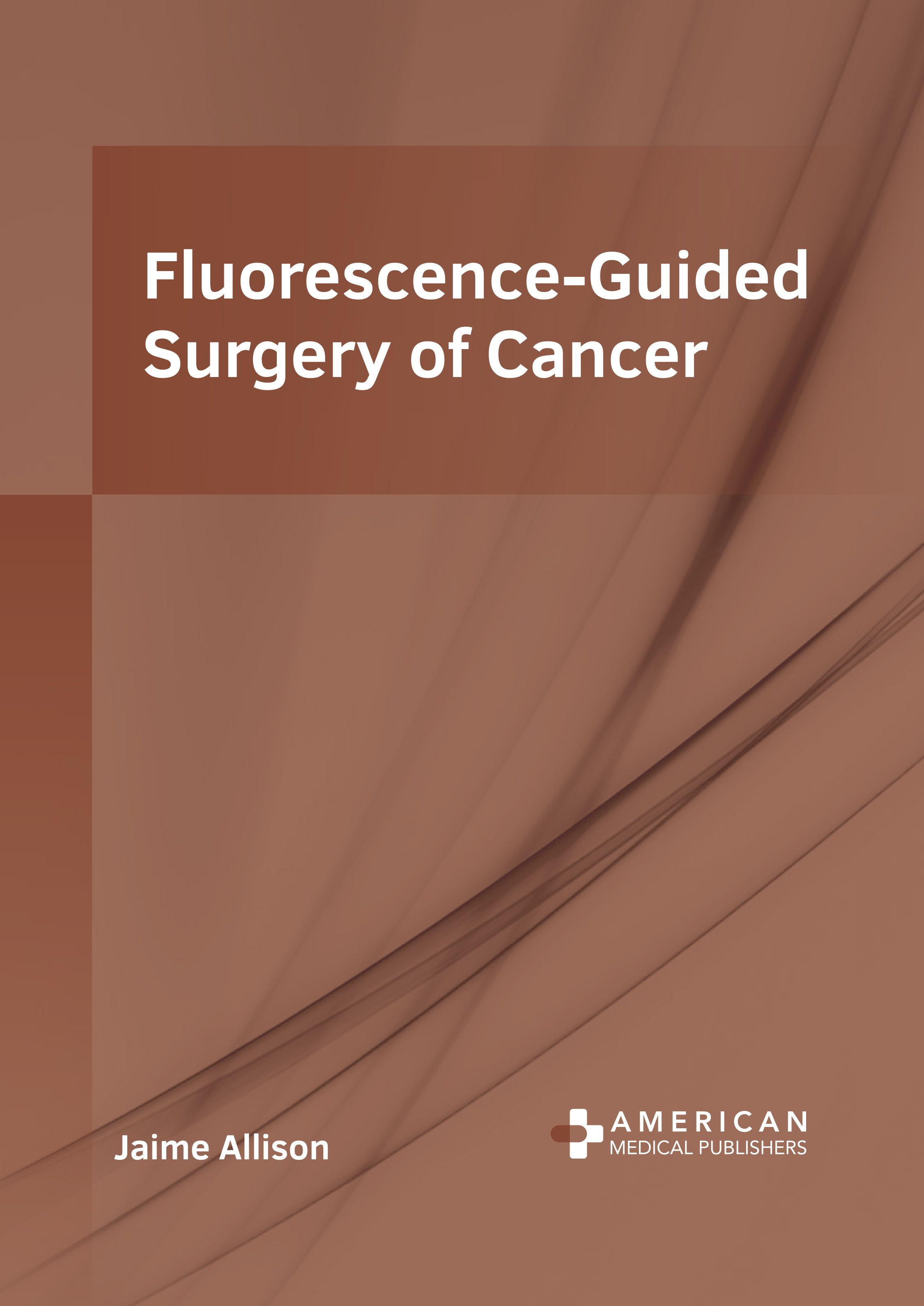 

medical-reference-books/surgery/fluorescence-guided-surgery-of-cancer-9798887401249