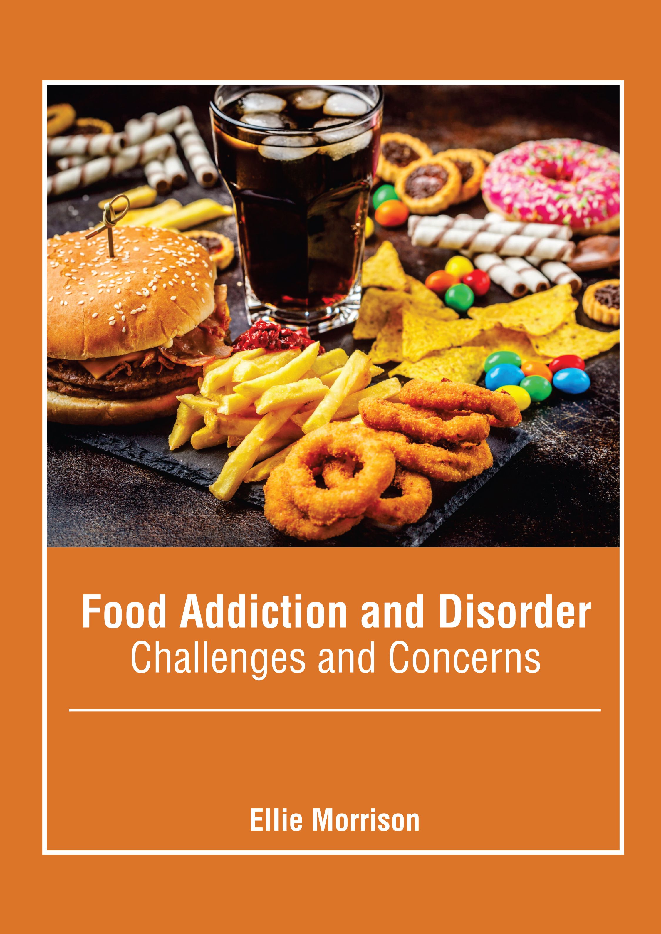 

exclusive-publishers/american-medical-publishers/food-addiction-and-disorder:-challenges-and-concerns-9798887401256