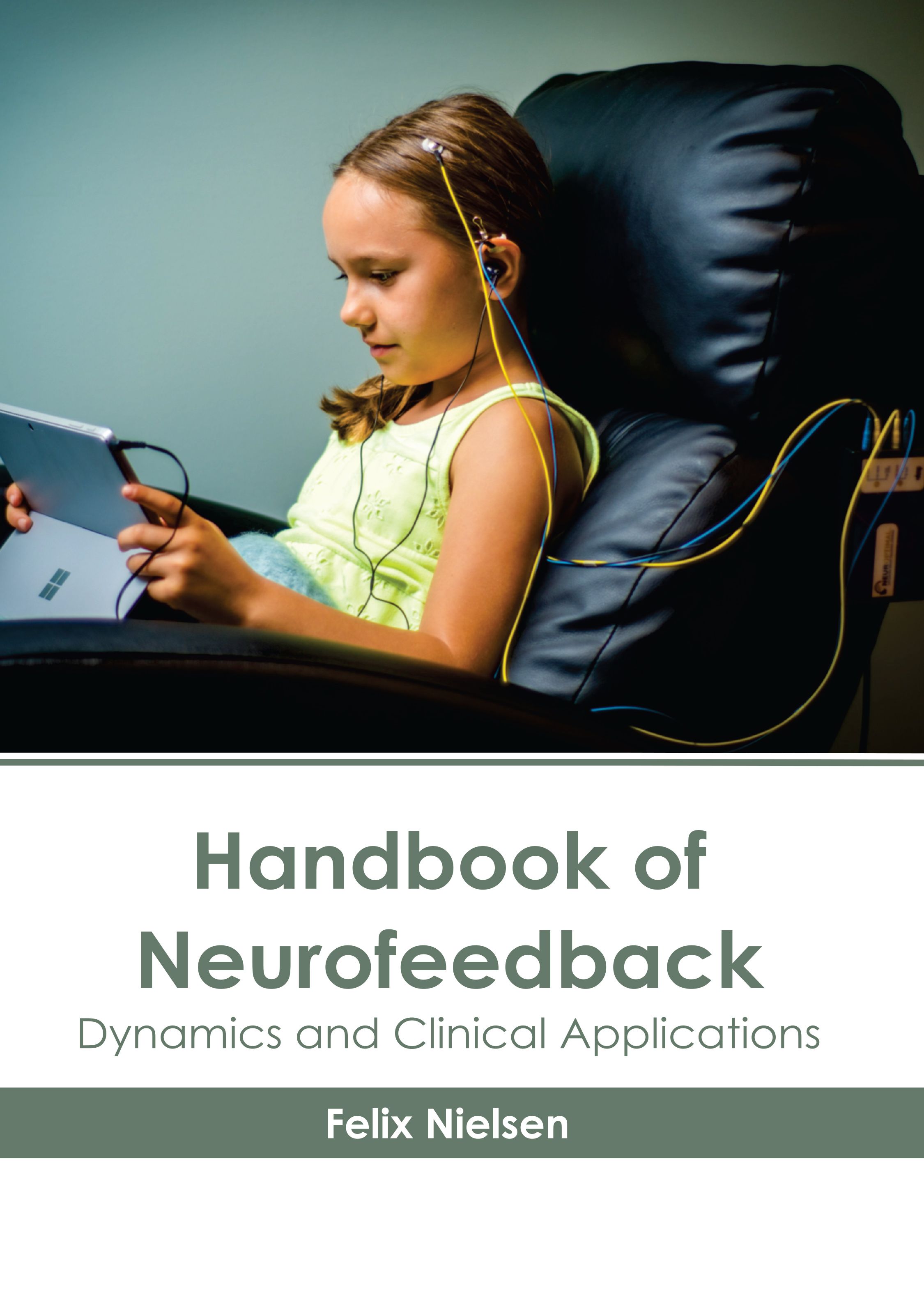 

exclusive-publishers/american-medical-publishers/handbook-of-neurofeedback-dynamics-and-clinical-applications-9798887401515