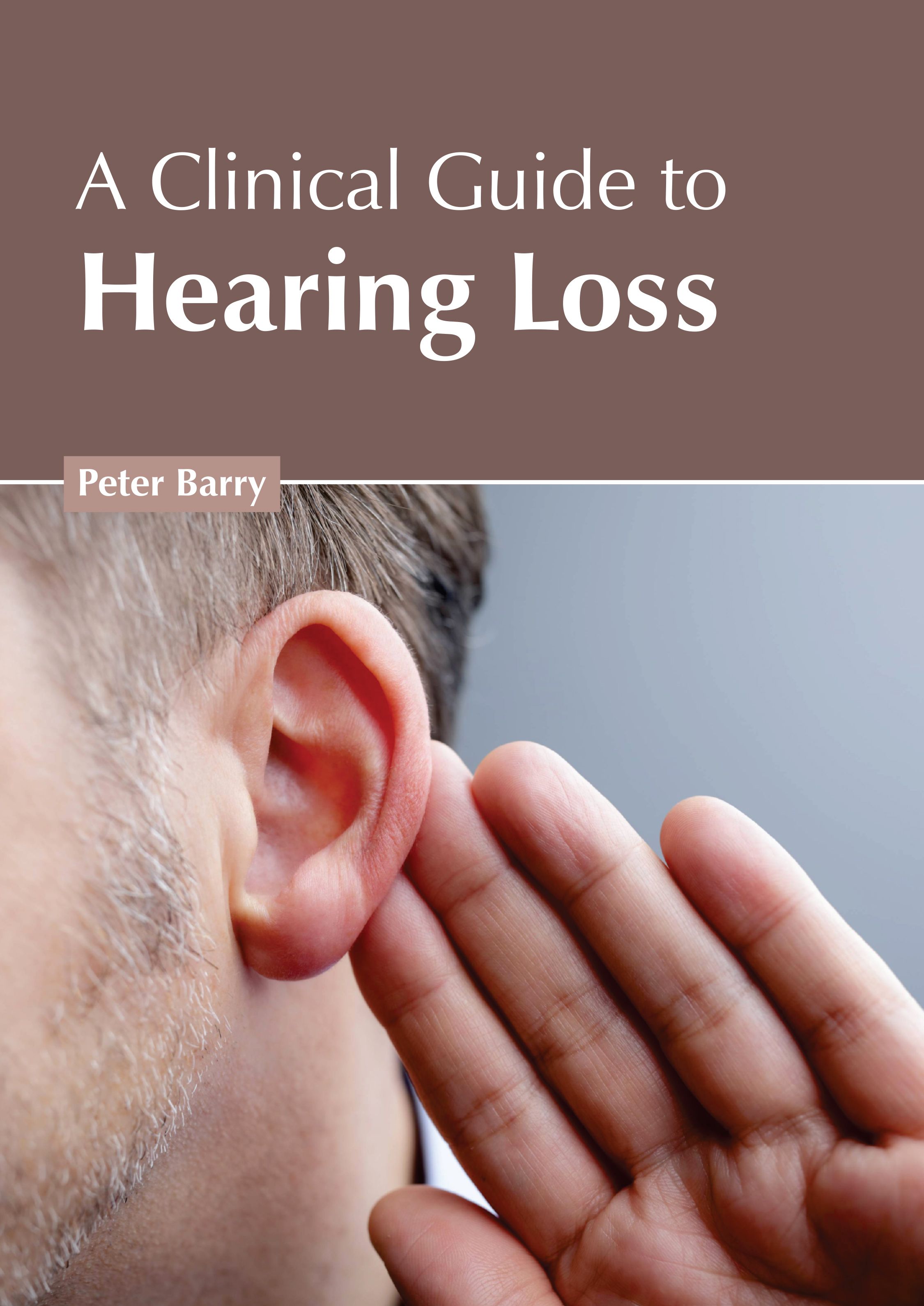 

exclusive-publishers/american-medical-publishers/a-clinical-guide-to-hearing-loss-9798887401713