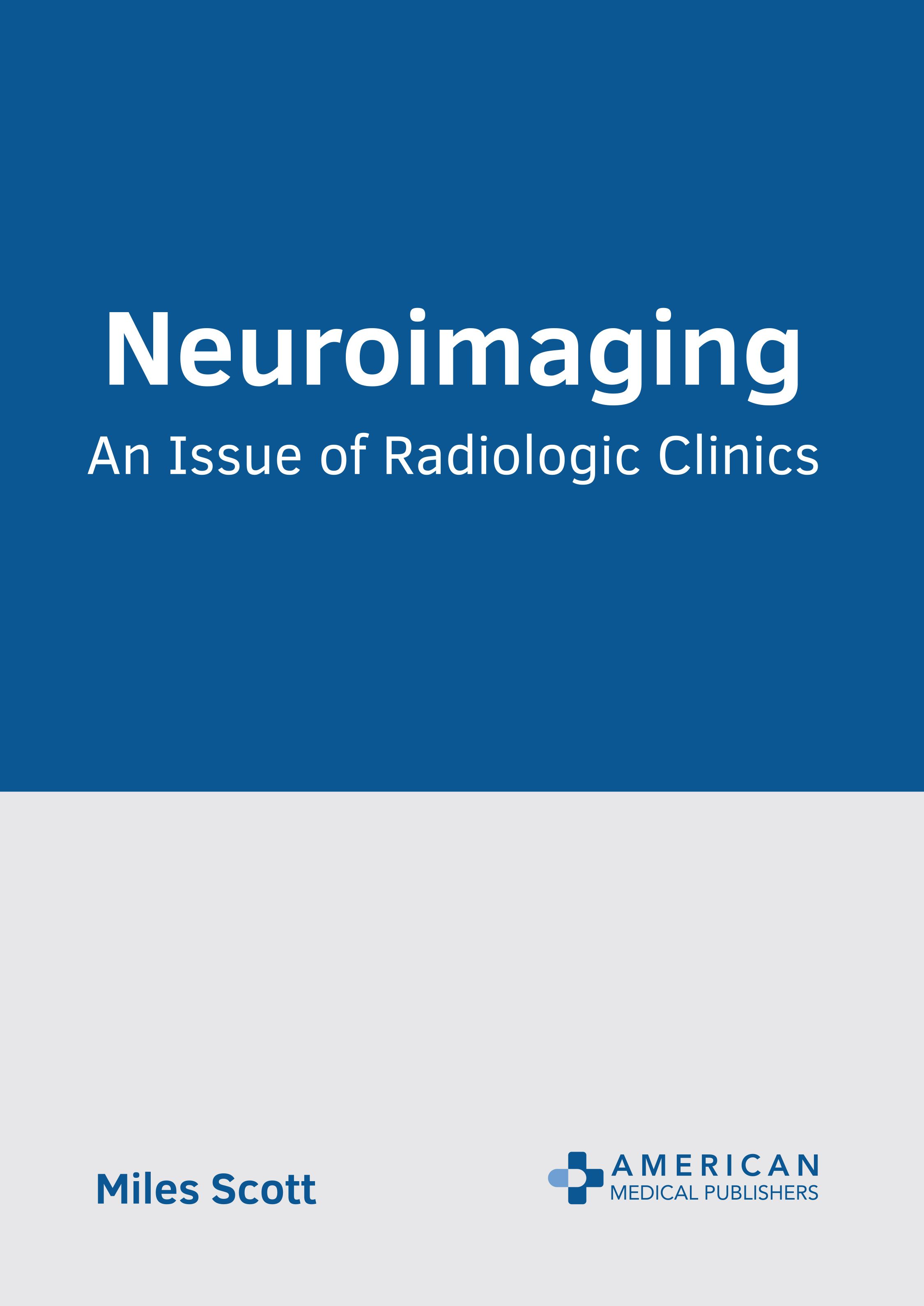 

exclusive-publishers/american-medical-publishers/neuroimaging-an-issue-of-radiologic-clinics-9798887403090