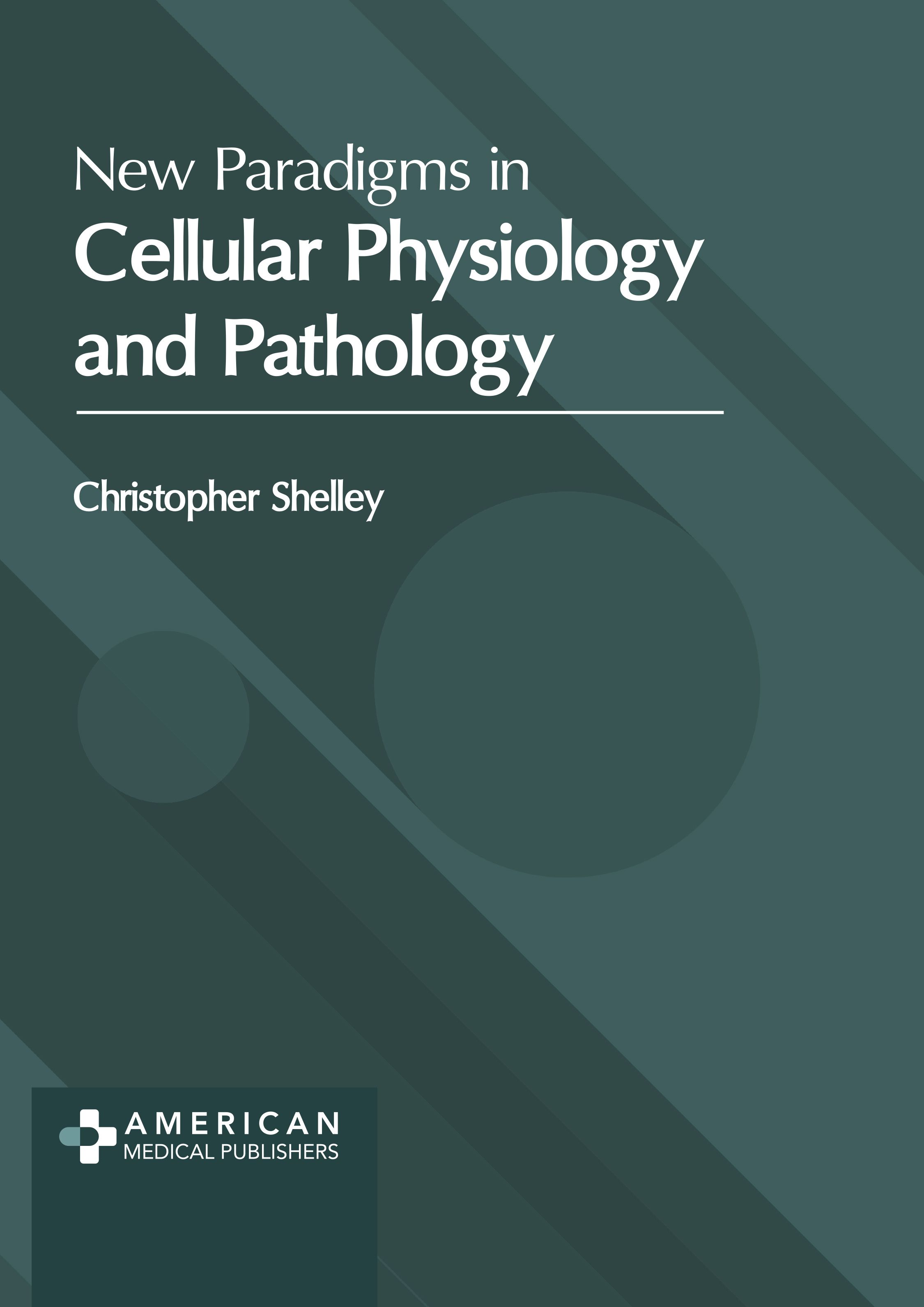 exclusive-publishers/american-medical-publishers/new-paradigms-in-cellular-physiology-and-pathology-9798887403335