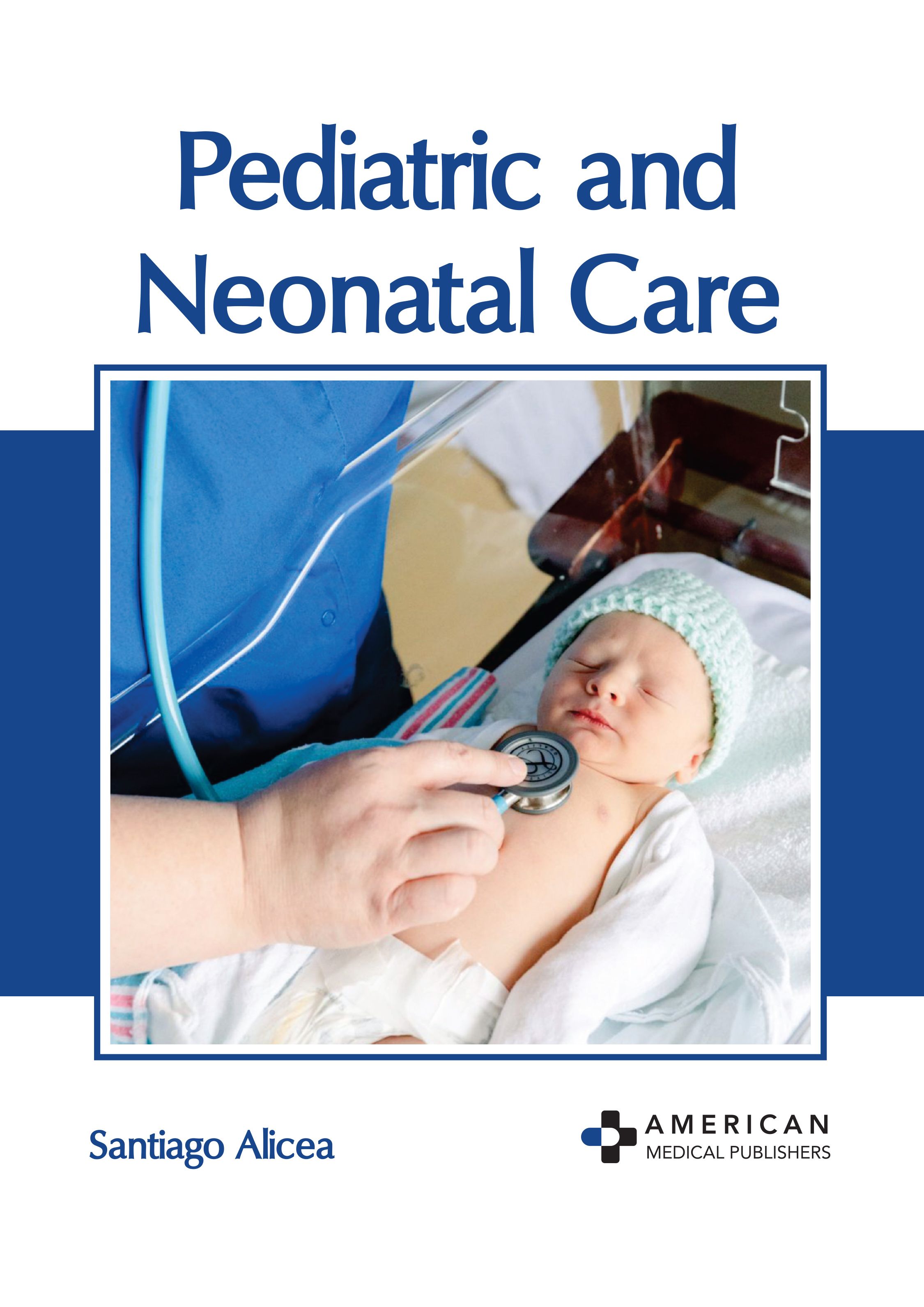 

exclusive-publishers/american-medical-publishers/pediatric-and-neonatal-care-9798887403670