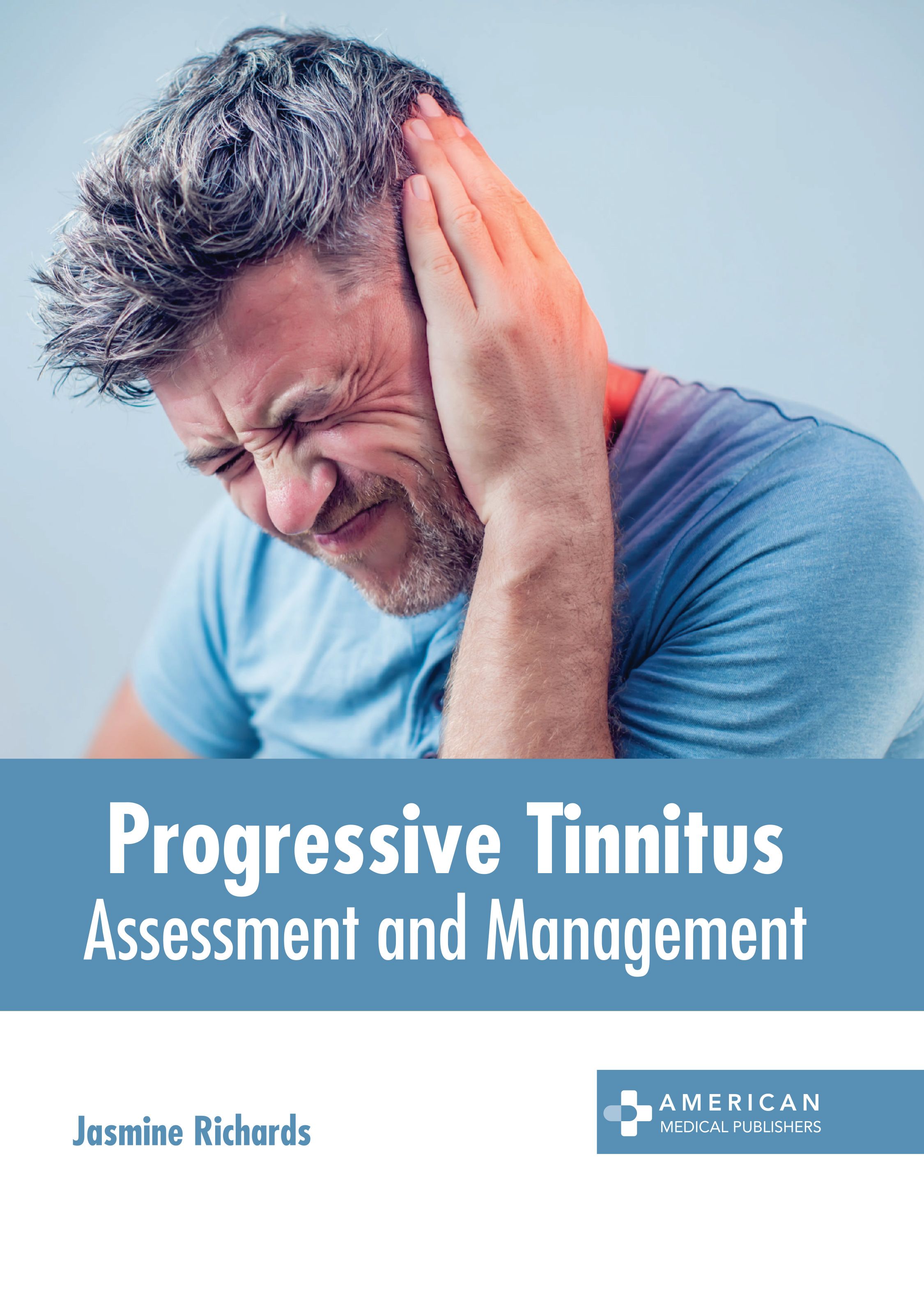 

exclusive-publishers/american-medical-publishers/progressive-tinnitus-assessment-and-management-9798887403953