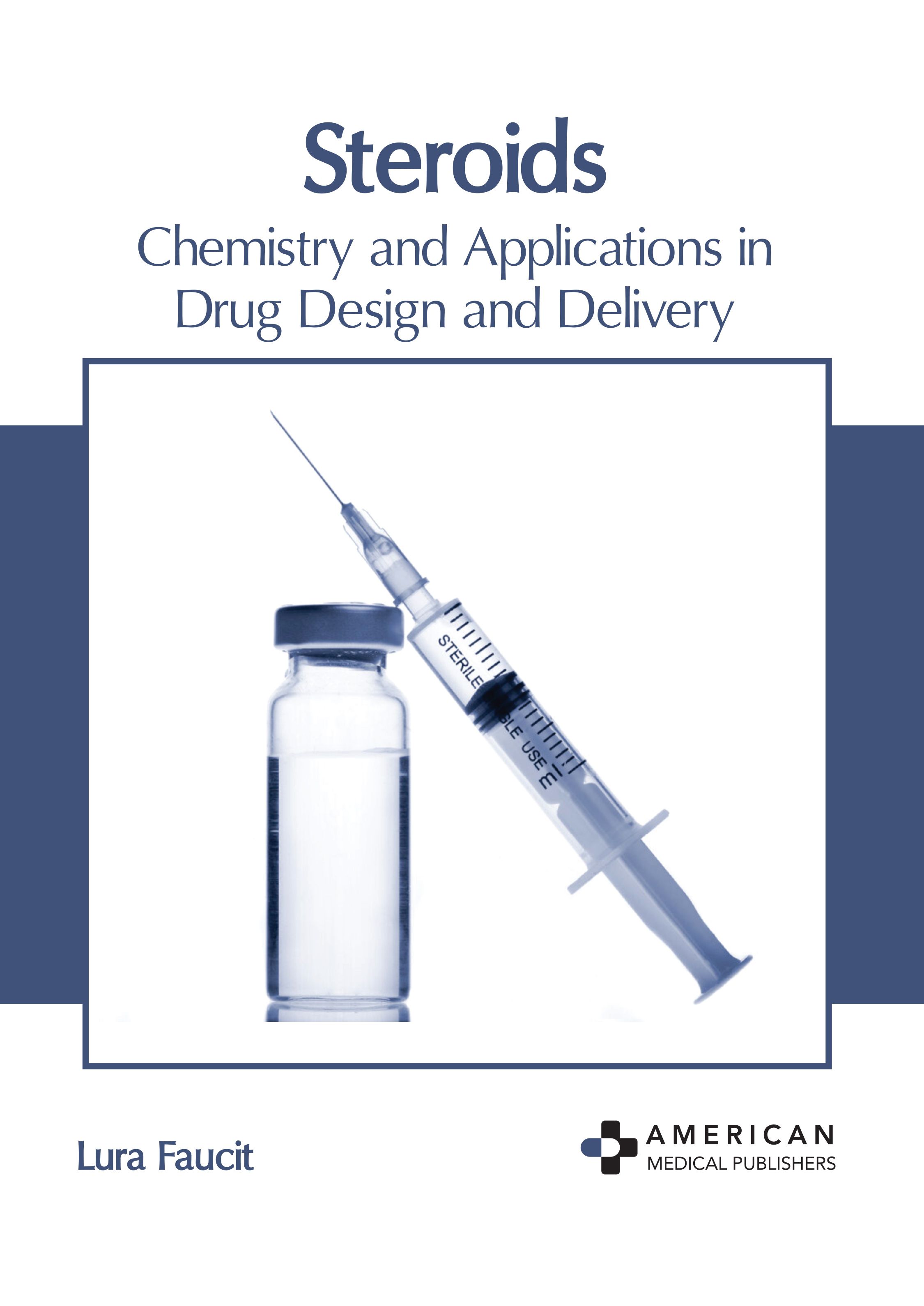

exclusive-publishers/american-medical-publishers/steroids-chemistry-and-applications-in-drug-design-and-delivery-9798887404769