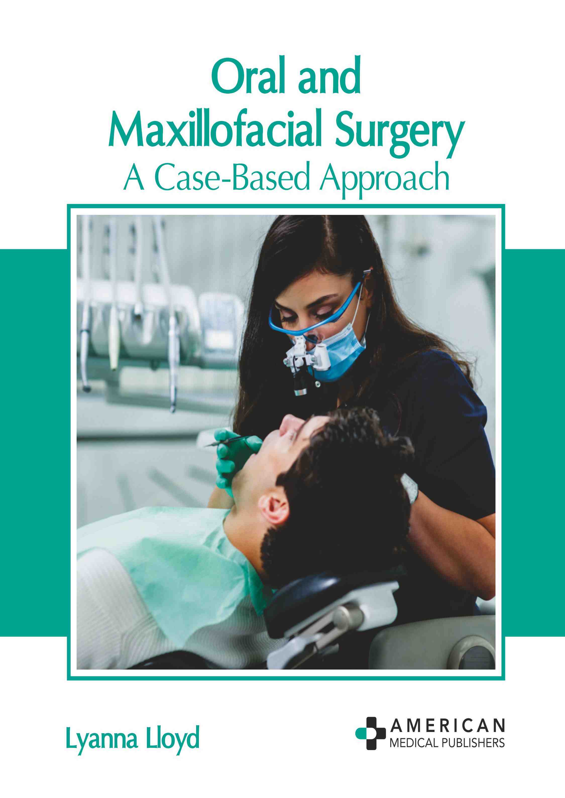 

exclusive-publishers/american-medical-publishers/oral-and-maxillofacial-surgery-a-case-based-approach-9798887406510