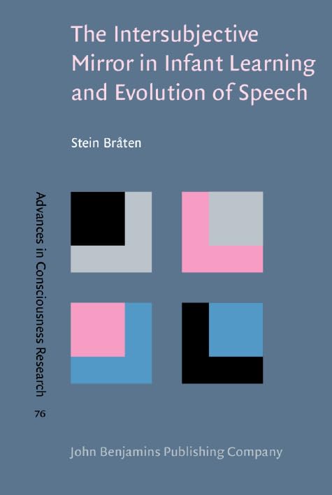 

special-offer/special-offer/the-instersunjective-mirror-in-infant-learning-and-evolution-of-speech-hb--9789027252128