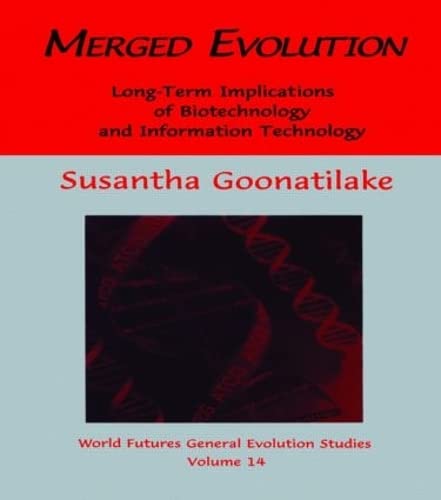 

exclusive-publishers/taylor-and-francis/merged-evolution-long-term-complications-of-biotechnology-and-informatin-technology-9789057005213