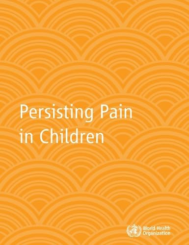 

mbbs/3-year/persisting-pain-in-children-package--who-guidelines-on-pharmacological-treatment-of-persisting-pain-in-children-with-medical-illnesses-9789241548120