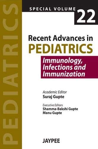 

best-sellers/jaypee-brothers-medical-publishers/recent-advances-in-pediatrics-immunology-infections-and-immunization-spl-vol-22-9789350903667