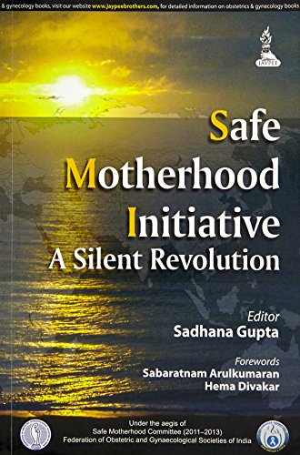 

best-sellers/jaypee-brothers-medical-publishers/safe-motherhood-initiative-a-silent-revolution-9789351521822