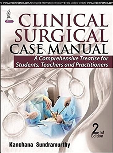 

best-sellers/jaypee-brothers-medical-publishers/clinical-surgical-case-manual-a-comprehensive-treatise-for-students-teachers-and-practitioner-9789351525226