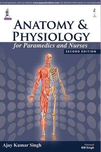 

best-sellers/jaypee-brothers-medical-publishers/anatomy-physiology-for-paramedics-and-nurses-9789351528463