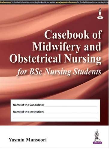 

best-sellers/jaypee-brothers-medical-publishers/casebook-of-midwifery-and-obstetrical-nursing-for-bsc-nursing-students-9789351529934