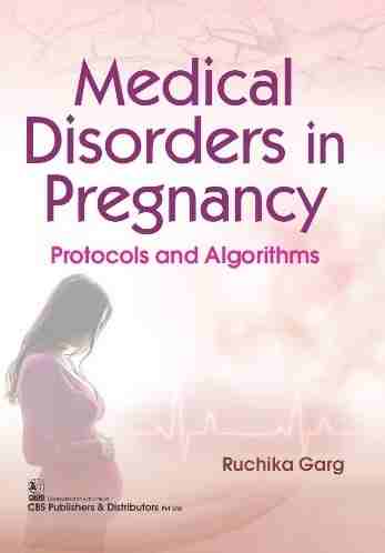 

best-sellers/cbs/medical-disorders-in-pregnancy-protocols-and-algorithms-pb-2023--9789354661396